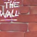 THE WALL