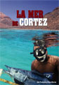 La Mer de Cortez